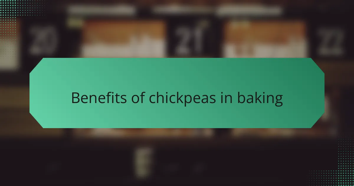 Benefits of chickpeas in baking