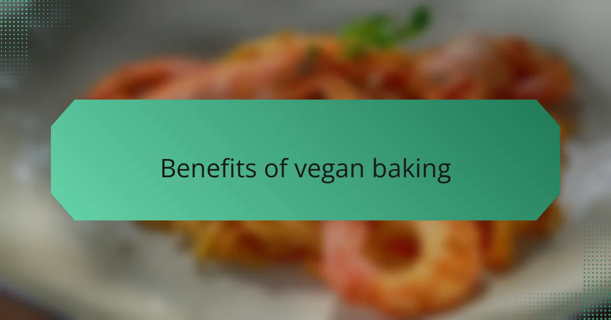 Benefits of vegan baking