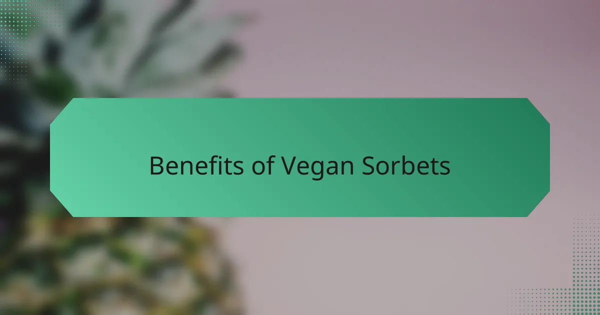 Benefits of Vegan Sorbets