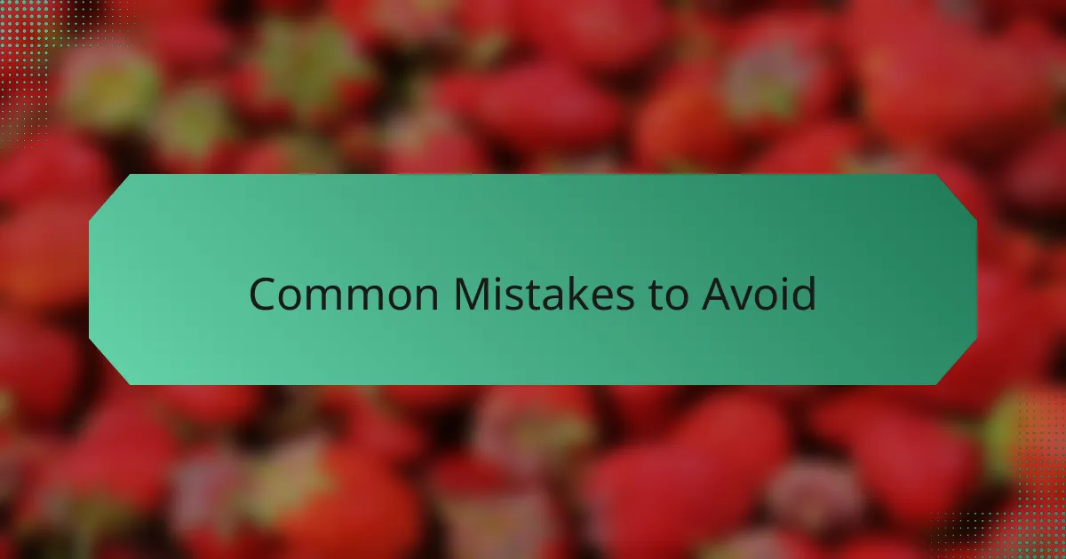 Common Mistakes to Avoid
