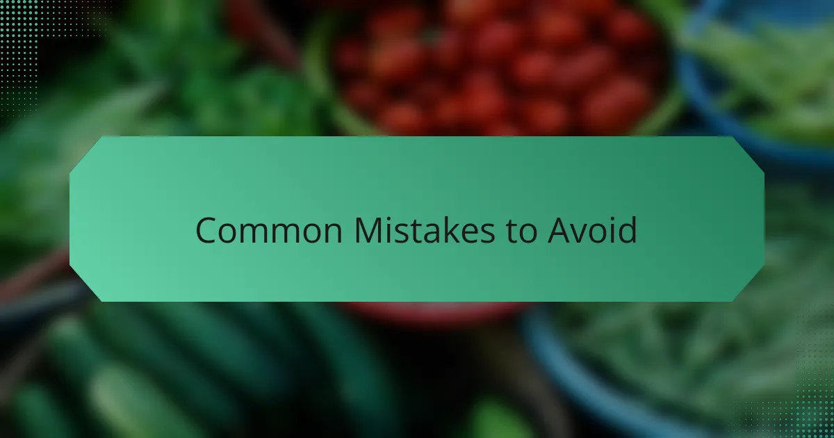 Common Mistakes to Avoid