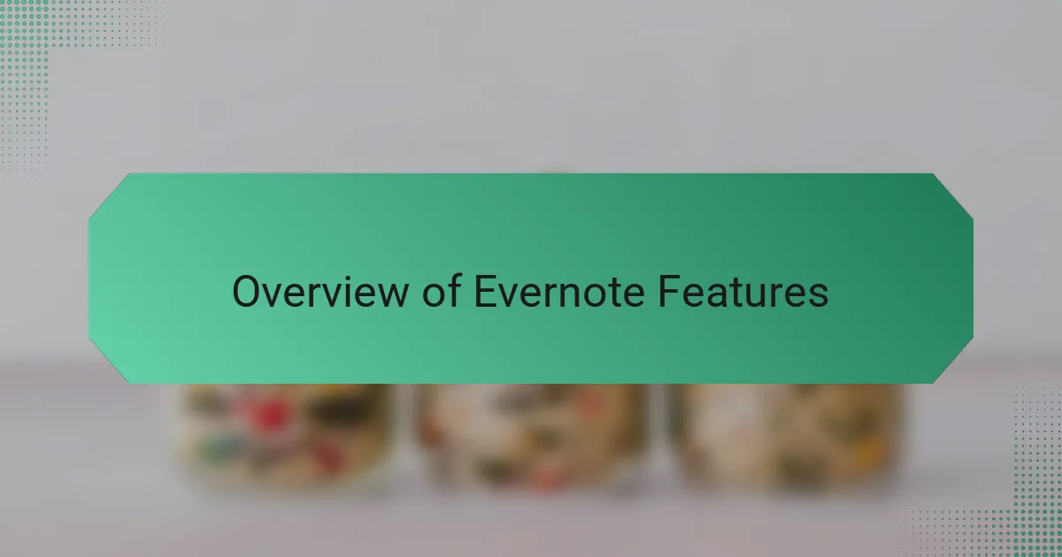 Overview of Evernote Features