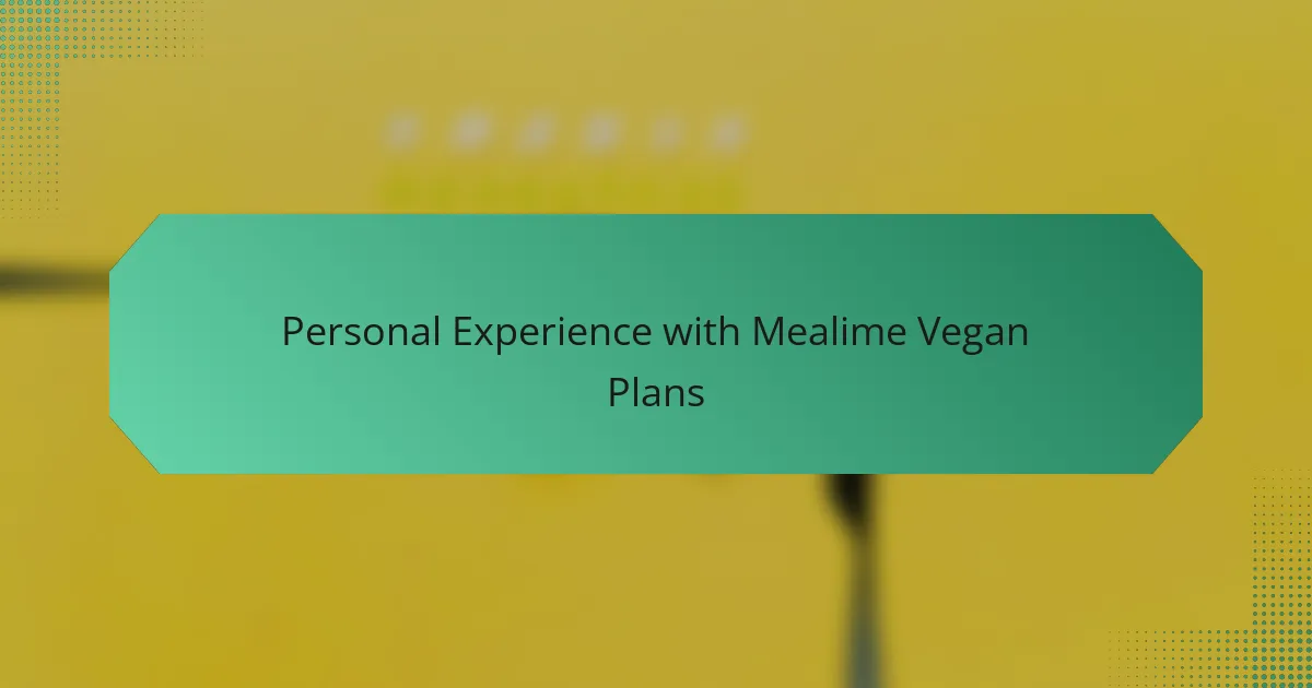 Personal Experience with Mealime Vegan Plans