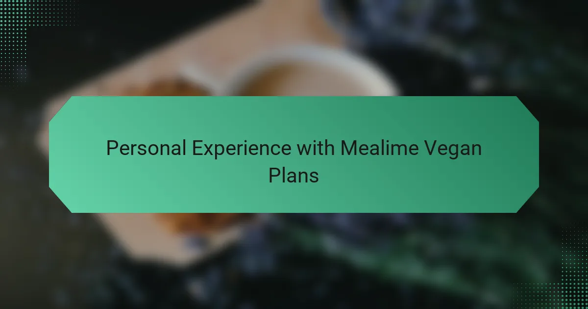 Personal Experience with Mealime Vegan Plans