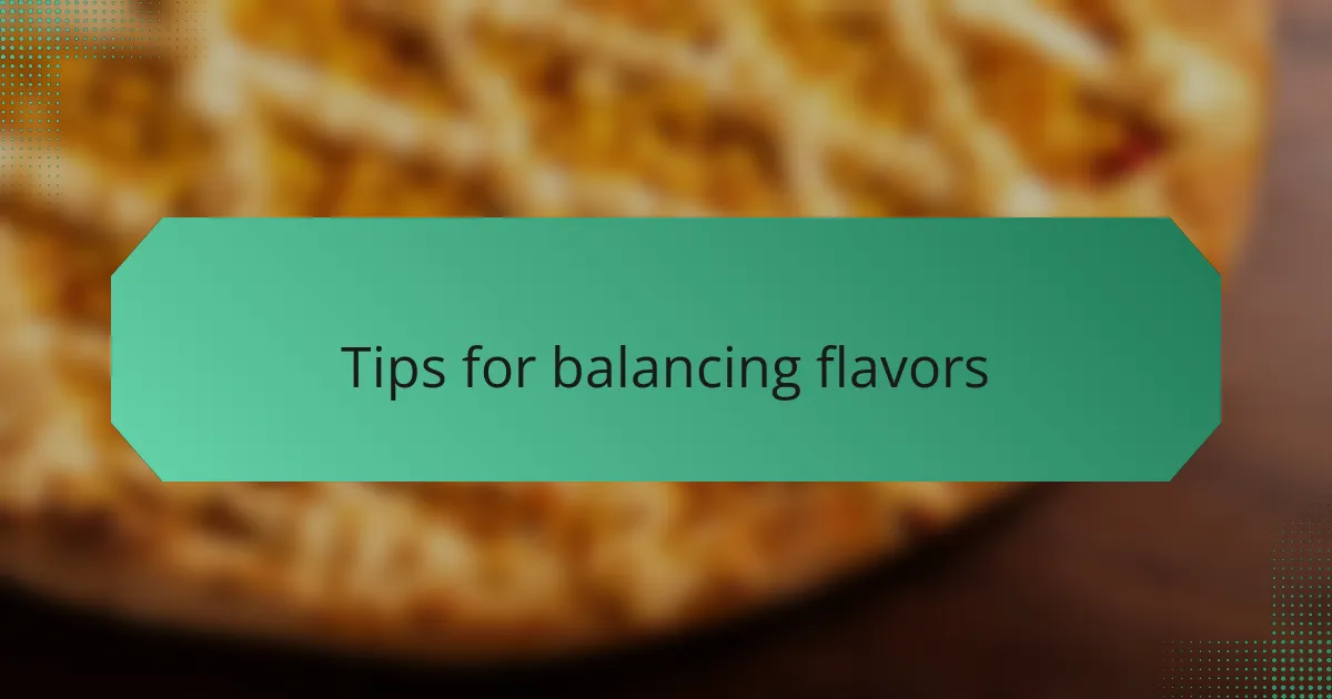Tips for balancing flavors